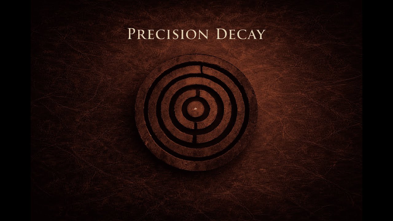 Precision Decay