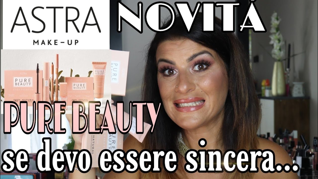 ASTRA PURE BEAUTY NOVITÁ TUTTA LA VERITÁ!!🙈PIU COMBO LABBRA!!😍