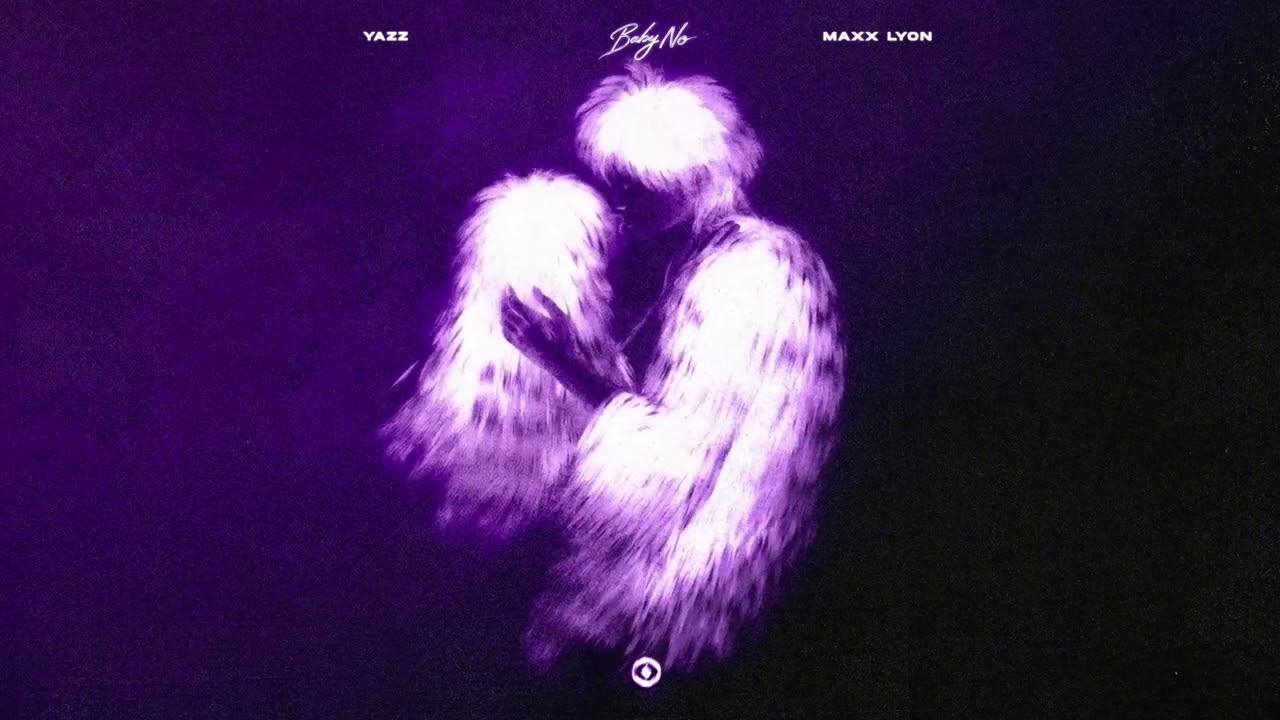 Baby No - Yazz, Maxx Lyon