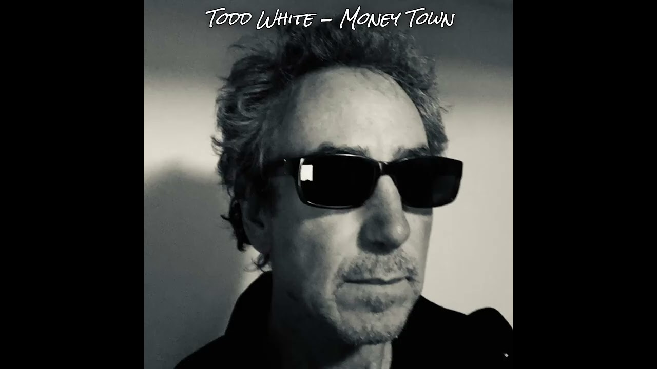 Todd White - Money Town