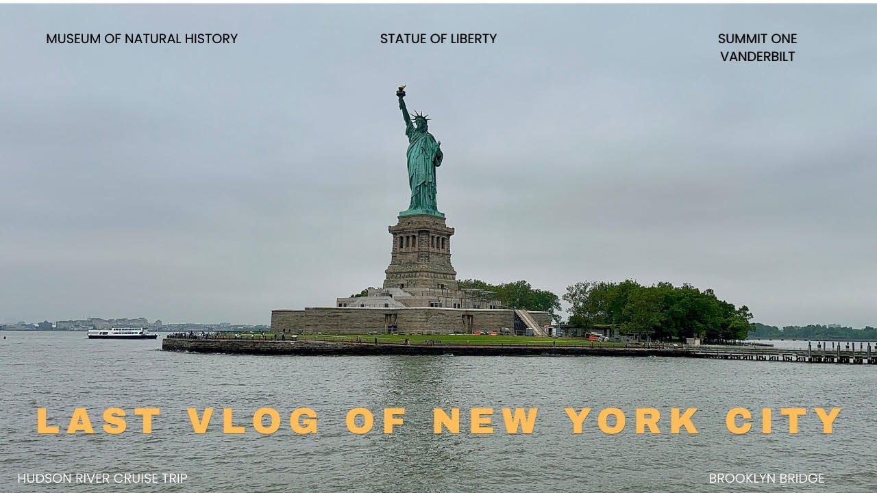 Goodbye New York | iconic Summit One Vanderbilt , Brooklyn Bridge , Museum & Statue of Liberty