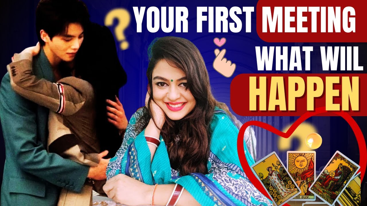 🌸First Meeting with Your Future Spouse 💍✨ | Detailed Tarot Reading🌸