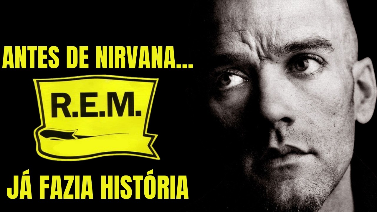 Antes do NIRVANA, o R.E.M. Já Fazia História | O SOM DO K7