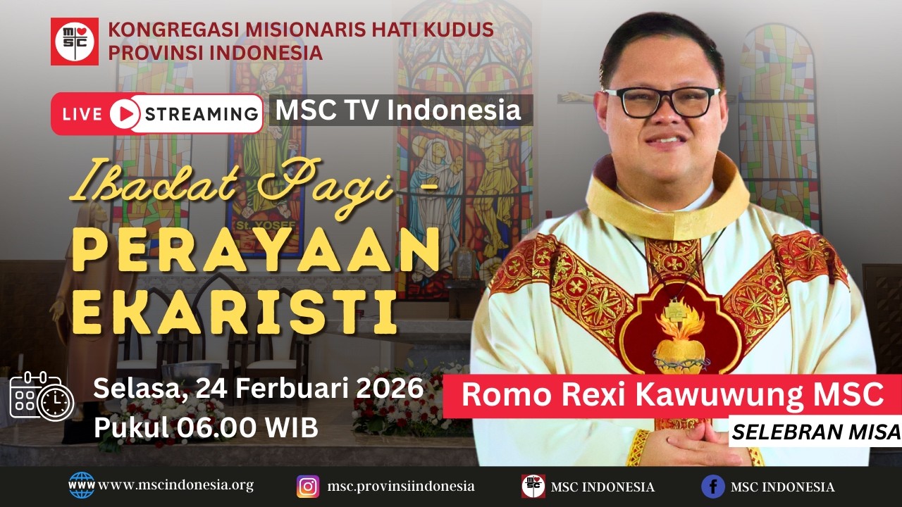 IBADAT PAGI & PERAYAAN EKARISTI  (SELASA, 24 FEBRUARI 2026) | RUMAH INDUK MSC INDONESIA
