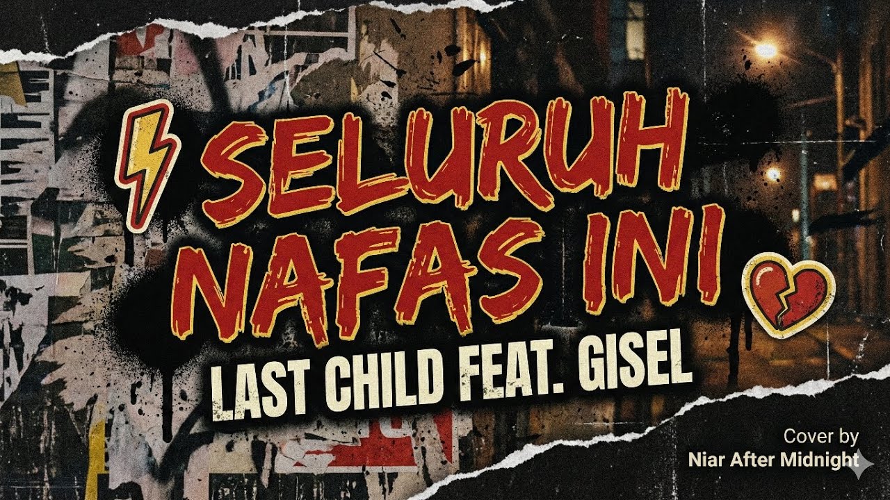 Seluruh Nafas Ini – Last Child feat. Gisel | Pop Punk Cover by Niar After Midnight