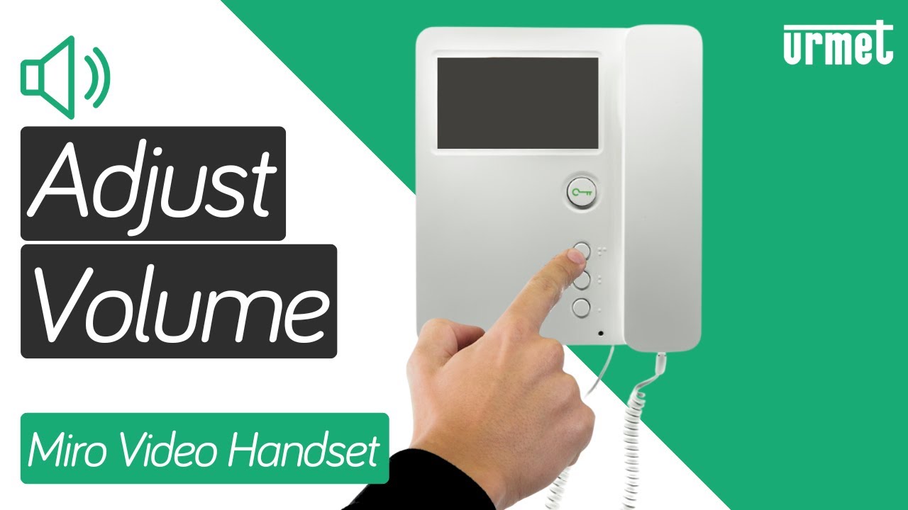 How to Adjust the Volume - Urmet Miro Video Handset Monitor