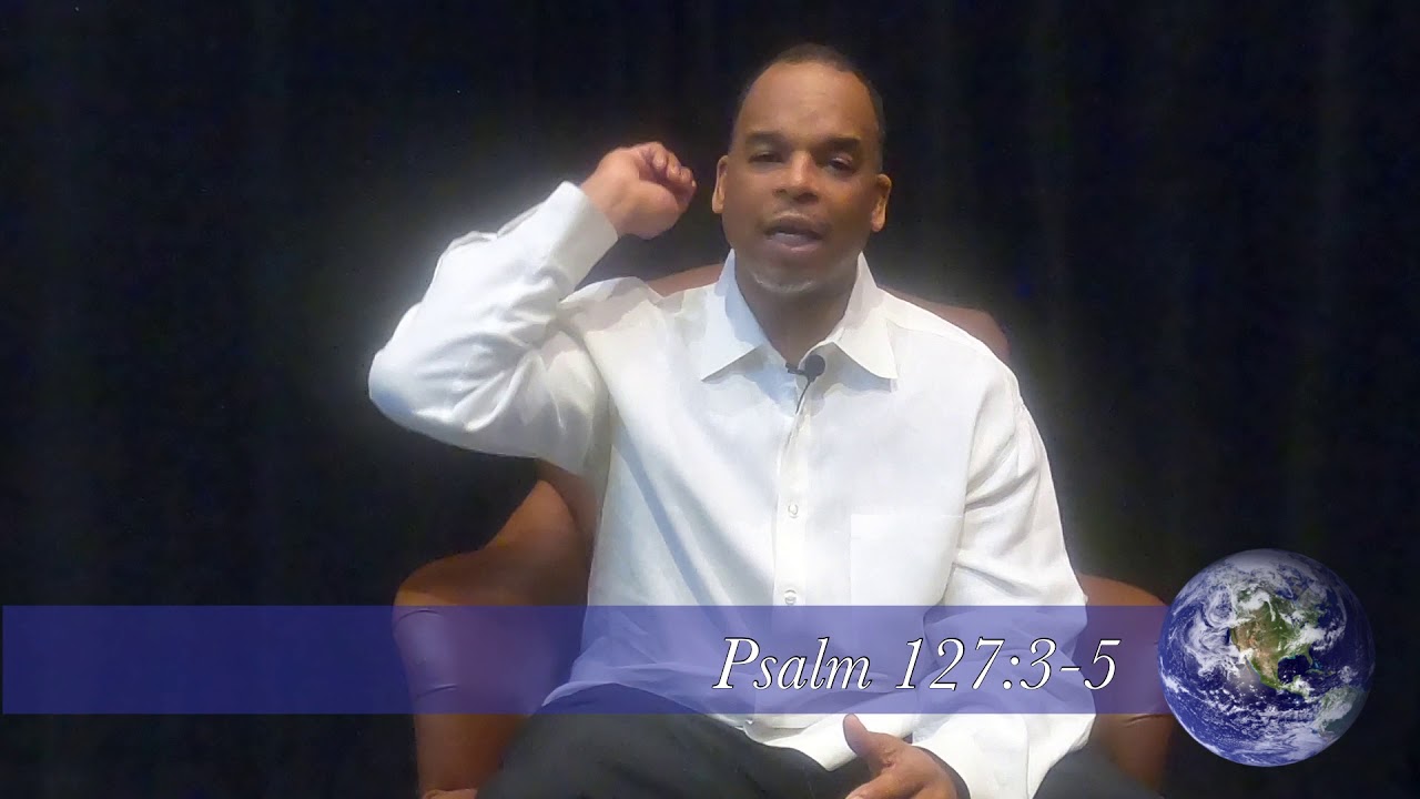 Psalm 127:3-5 - Daily Devotional