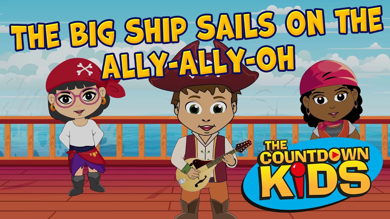 The Big Ship Sails on the Ally-Ally-Oh-The Countdown Kids | Kids Songs & Pirate Songs | Lyrics Video