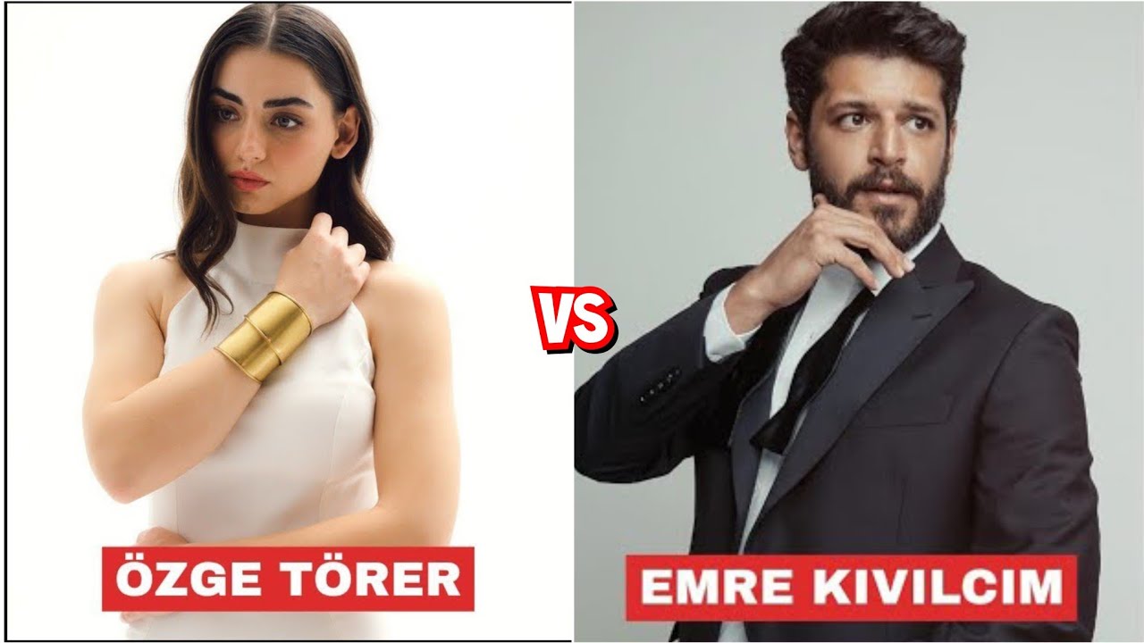 Özge Törer vs Emre Kıvılcım | Lifestyle | 2026 | Age | Biography | Dramalist | Cars | EvaDoc