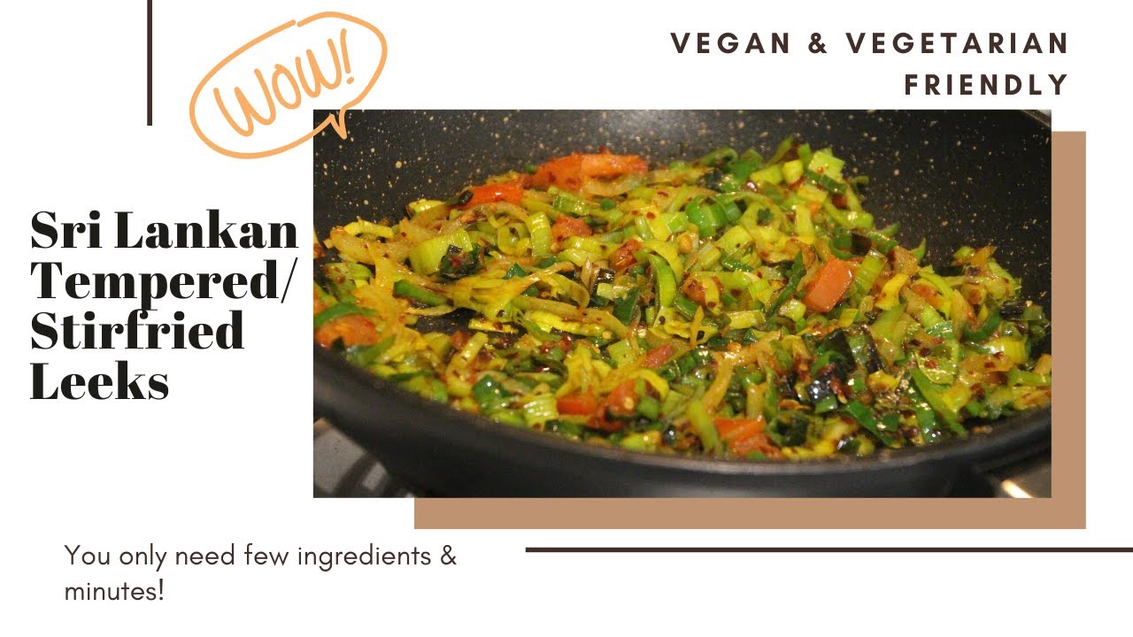 Sri Lankan Tempered Leeks | Super Quick & Easy | Vegan | ItsMrsShasha