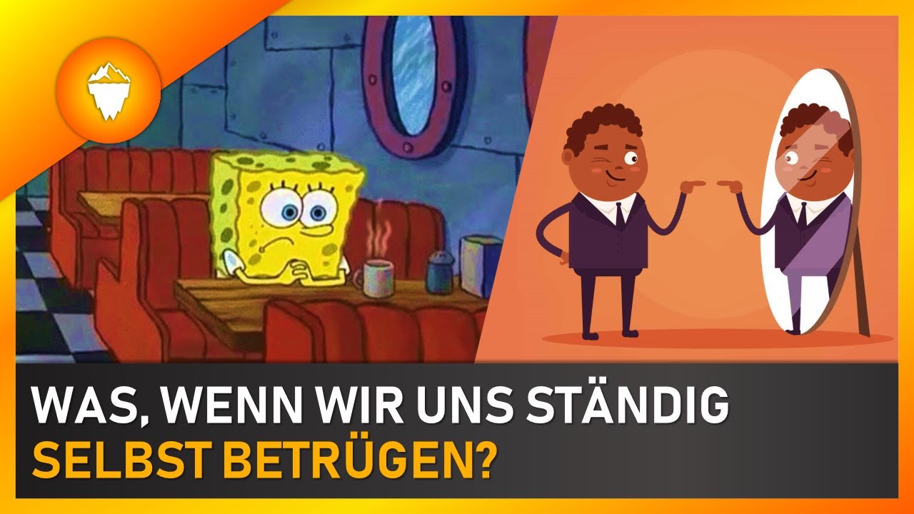 Was, wenn wir uns ständig selbst betrügen? - nice to know