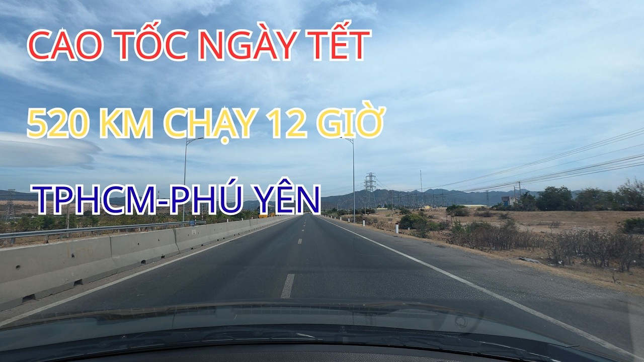 HÀNH TRÌNH VỀ QUÊ TẾT BÍNH NGỌ 2026, KẸT XE ĐÓNG CỬA CAO TỐC, CHẠY XE TỪ TPHCM ĐI PHÚ YÊN 12 GIỜ