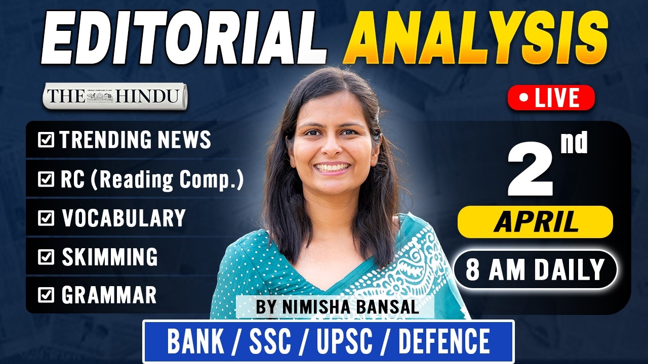 Editorial Analysis | 2nd April, 2026 | Vocab, Grammar, Reading, Skimming | Nimisha Bansal