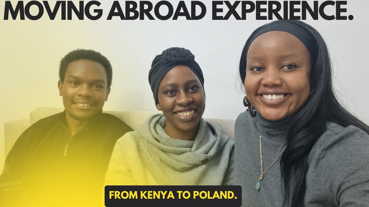 Moving abroad experience. || From Kenya to Poland.