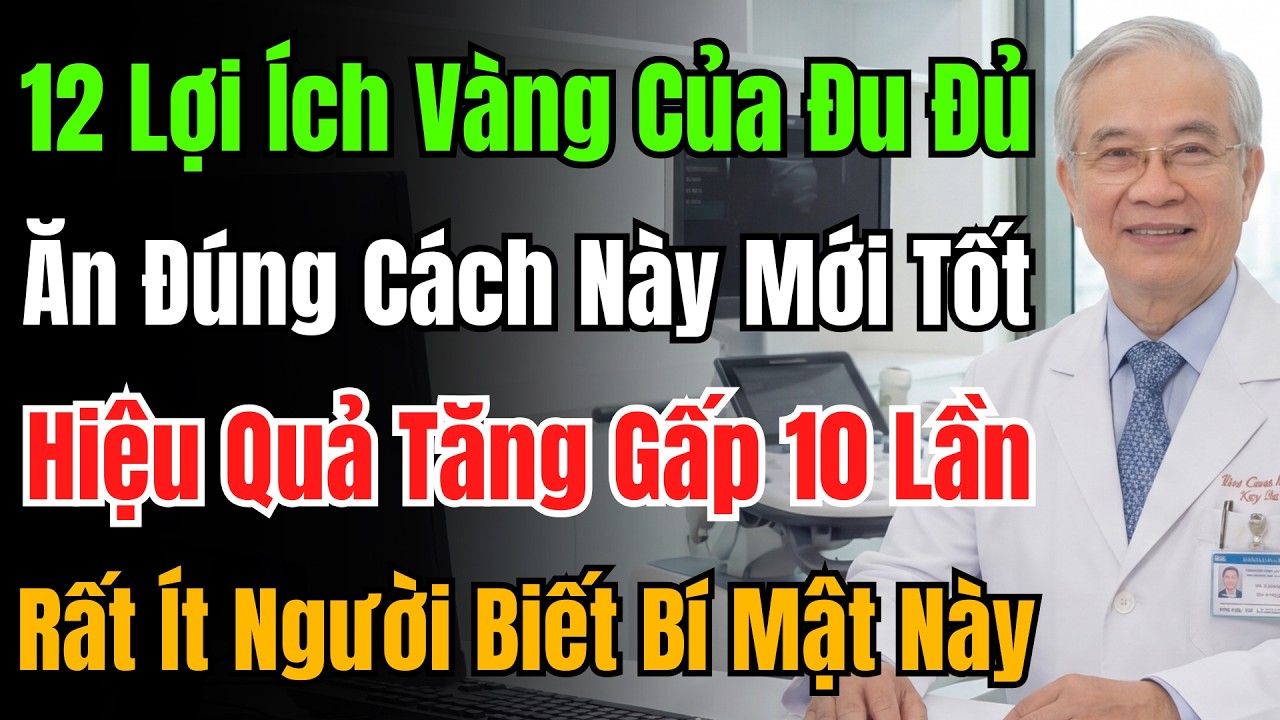 Bất Ngờ 12 Công Dụng Của Đu Đủ: Ăn Thế Này Hiệu Quả Gấp 10 Lần, Tiếc Là 90% Người Chưa Hề Hay Biết.
