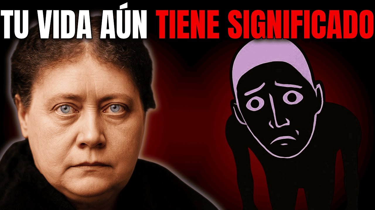HELENA BLAVATSKY EXPLICA POR QUÉ TODOS TENEMOS UN PROPÓSITO