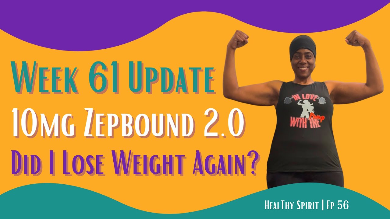 56 | Zepbound 2.0 - Week 61 Update! My Second Week Back On 10mg Results!