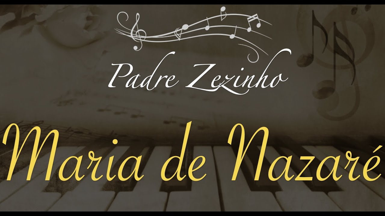 Maria de Nazaré | Padre Zezinho