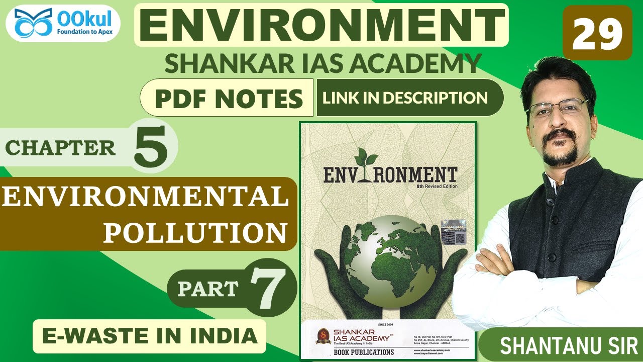 E-waste | Hazards | Management | Environment | Shankar IAS | Environmental Pollution| Ch 5(7) | UPSC
