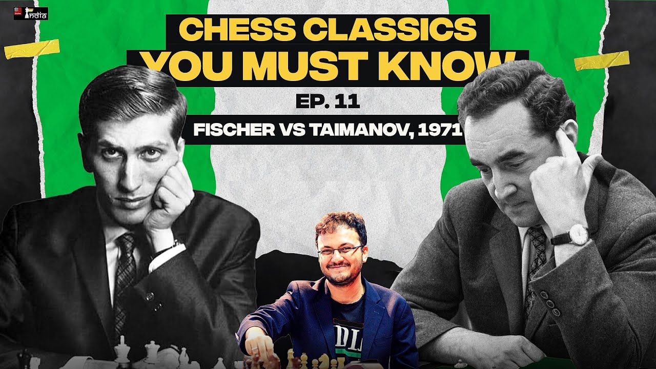 Chess Classics You must Know Ep 11 Fischer vs Taimanov, Bishop is the king! | ft. Biswa, Vaibhav