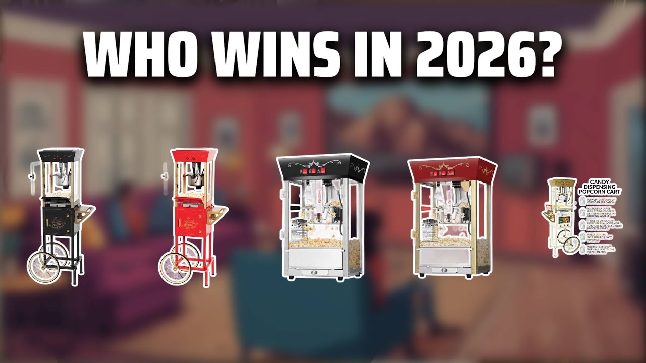 The Top 5 Best Popcorn Machine in 2026 - Must Watch Before Buying!