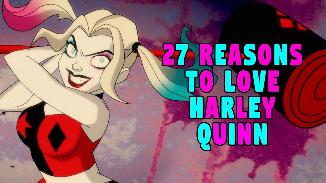 27 Reasons To Love Harley Quinn