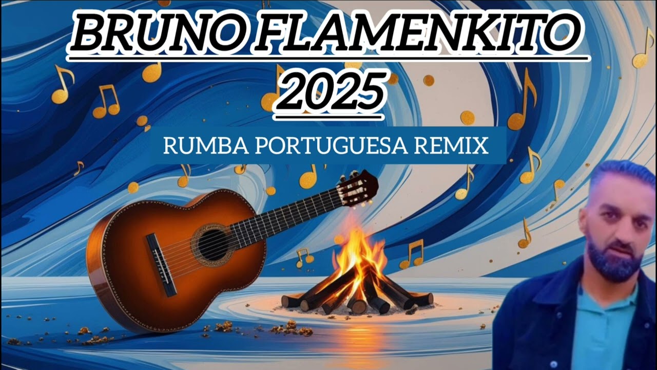 RUMBA PORTUGUESA 2025 REMIX BRUNO FLAMENKITO 