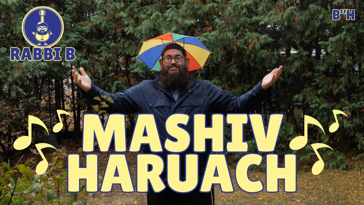 Rabbi B - Mashiv HaRuach (a rain song)
