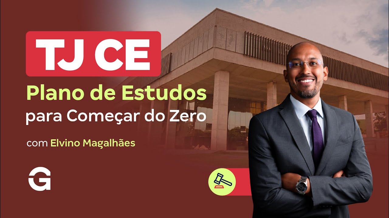 Concurso TJ CE | Plano de Estudos para Come&ccedil;ar do Zero com Elvino Magalh&atilde;es