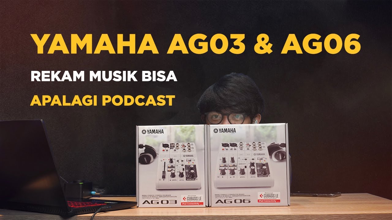 Review Yamaha AG03 & AG06 Soundcard Mixer USB Premium Untuk Podcast&Broadcast