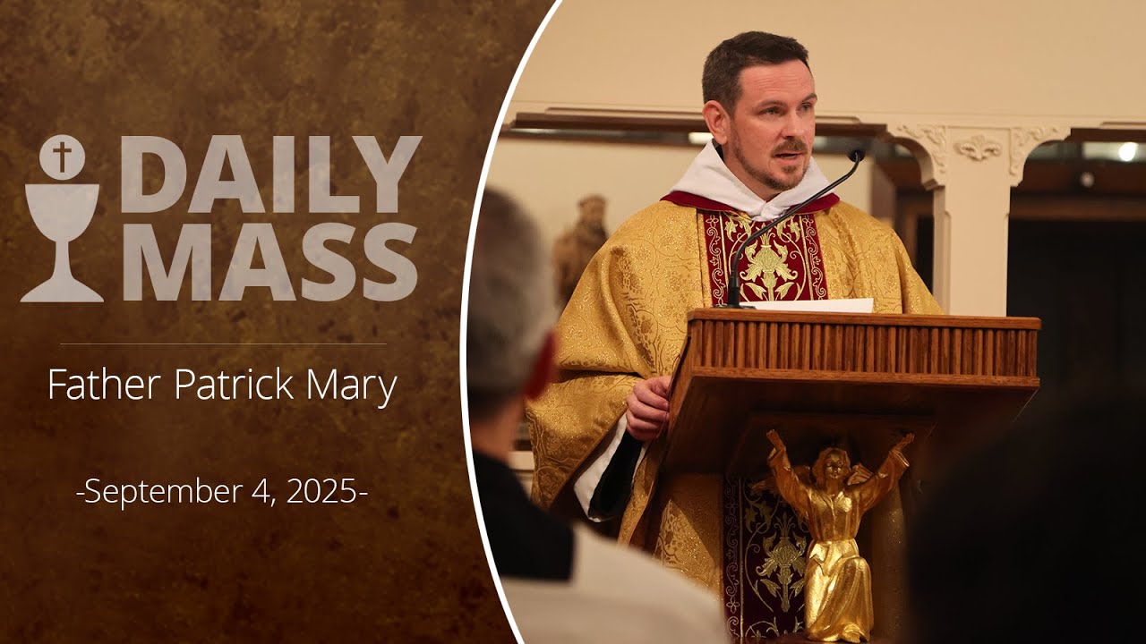 Catholic Daily Mass - Daily TV Mass - September 4, 2025