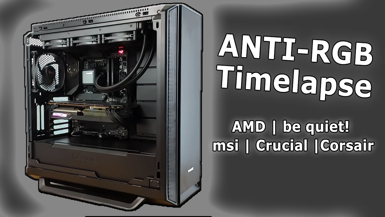 All Black & Anti RGB Build 2021 - be quiet | AMD | MSI | Corsair