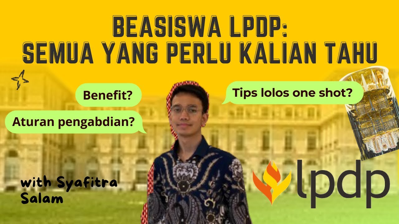 Beasiswa LPDP: Semua yang perlu kalian tahu (with Syafitra Salam) | Let's Study! #5