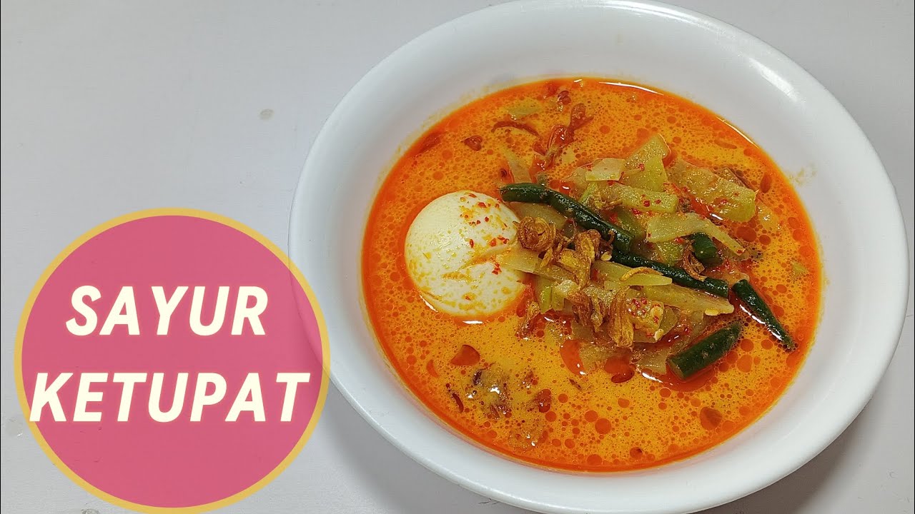 RESEP SAYUR KETUPAT LABU SIEM⁉️