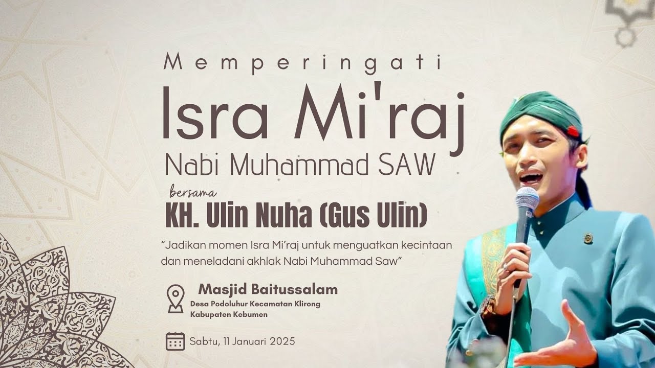 PERINGATAN ISRA MI'RAJ NABI MUHAMMAD SAW MASJID BAITUSSALAM DESA PODOLUHUR | BERSAMA GUS ULIN NUHA
