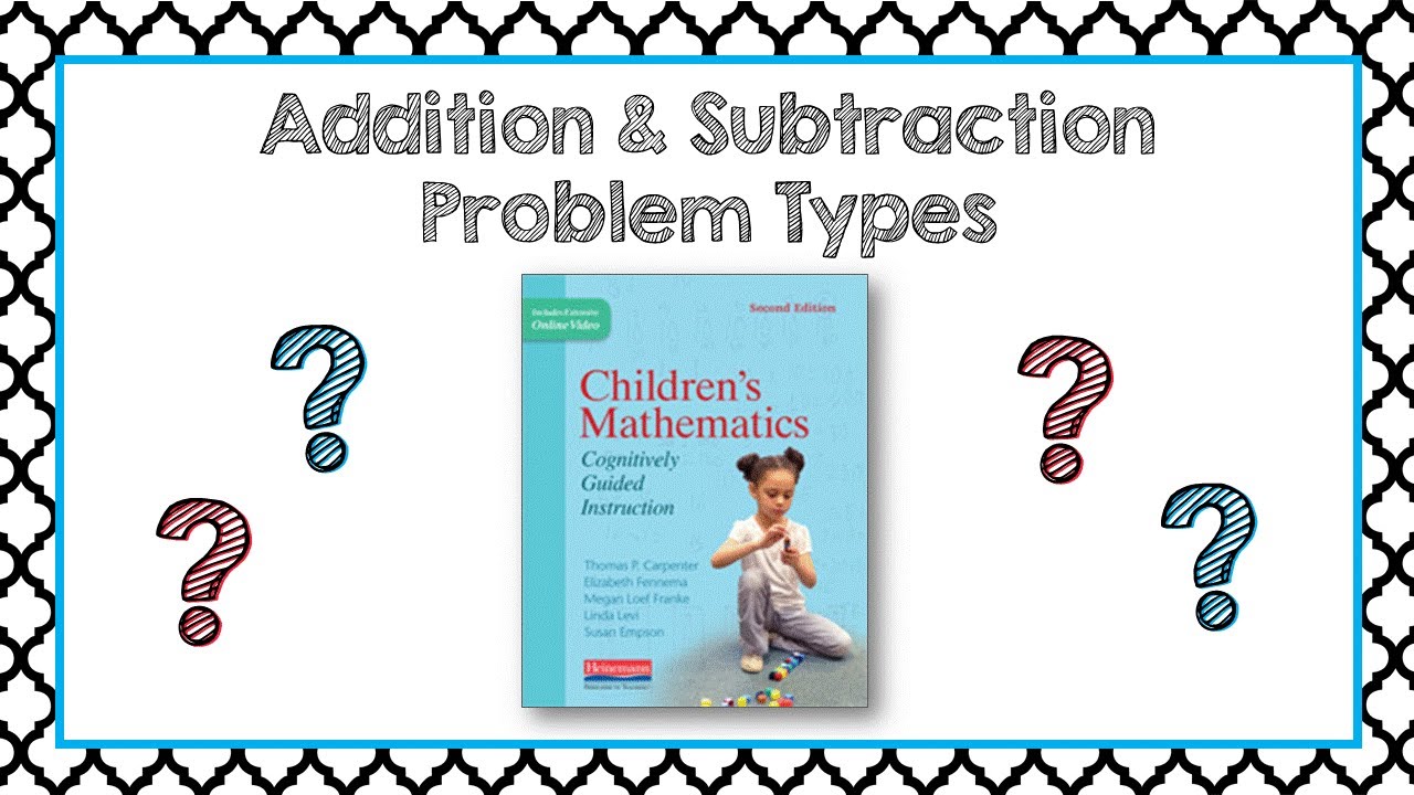 Addition and Subtraction Problem Types