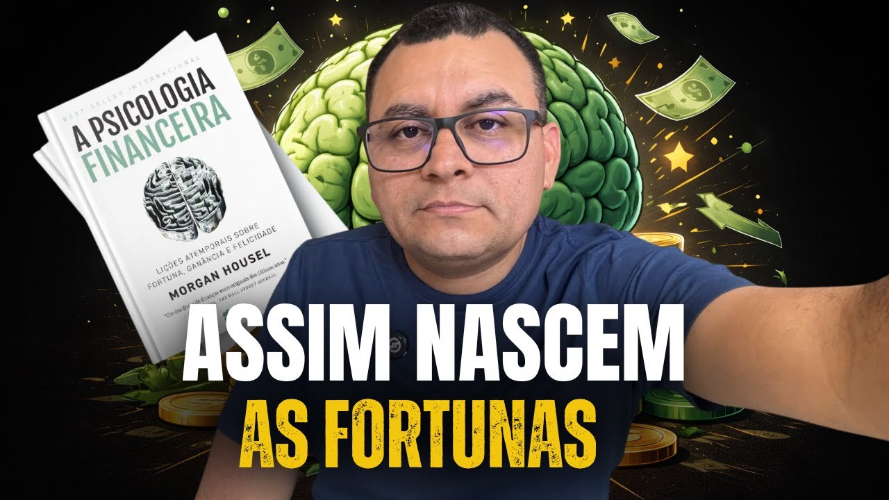 A ÚNICA FORMA DE ACUMULAR FORTUNA- A PSICOLOGIA FINANCEIRA- MORGAN HOUSEL.