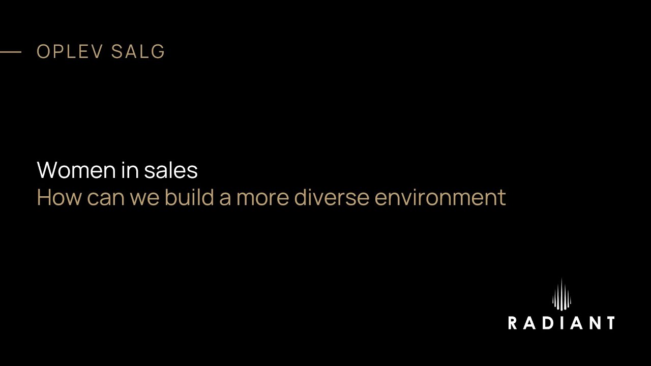 Women in Sales - how can we build a more diverse environment?