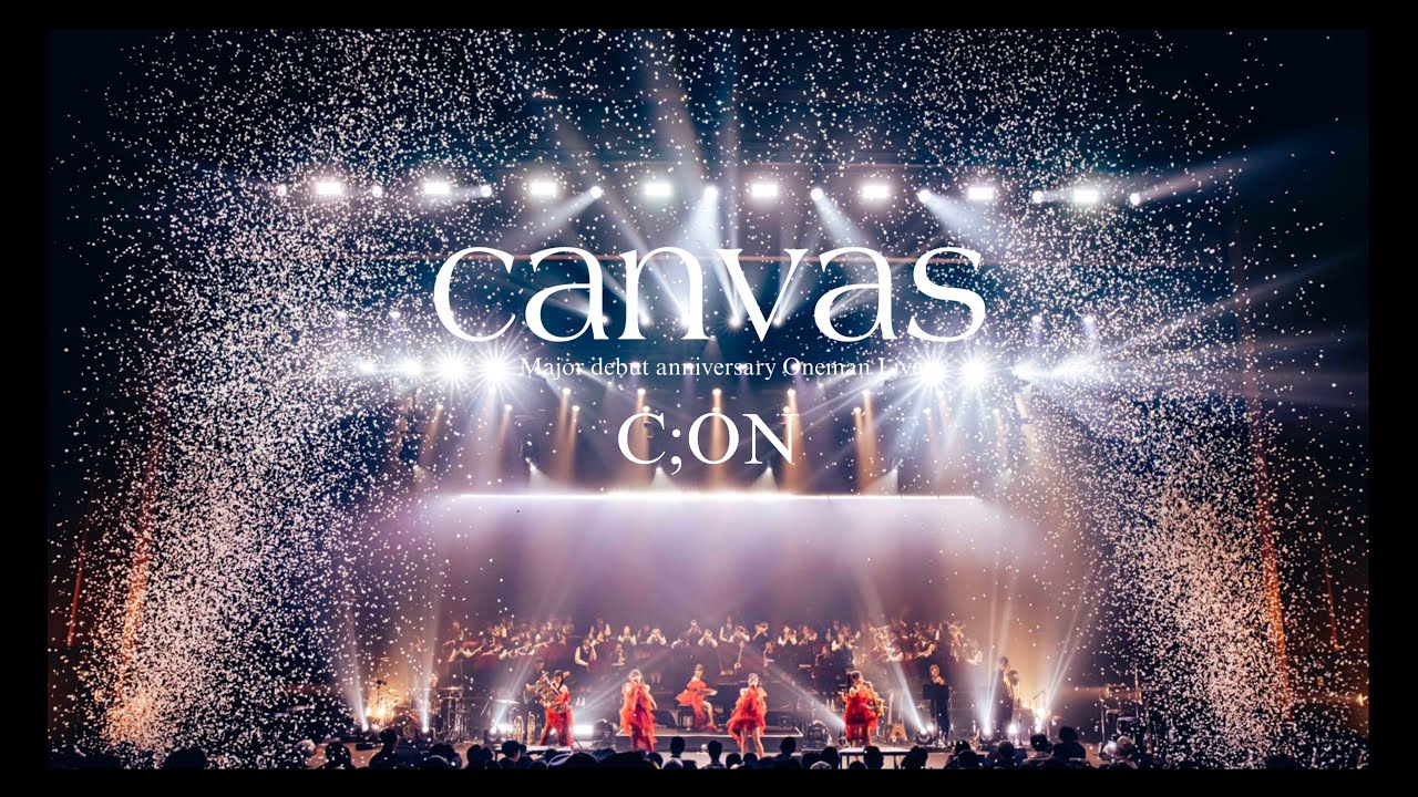 CiON【canvas】MV