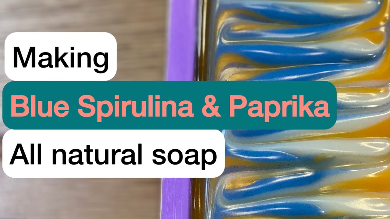 Making Blue Spirulina & Paprika cold process soap