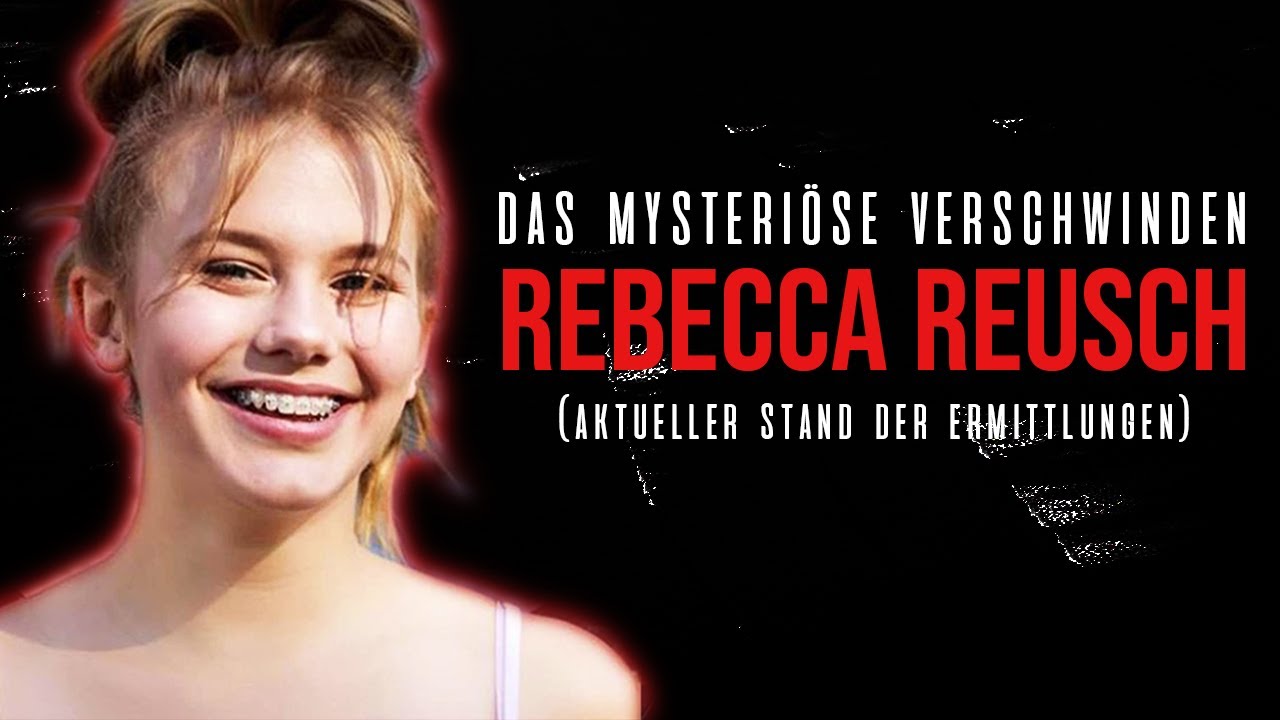 Rebecca Reusch: Der mysteriöseste Fall Deutschlands | Doku 2021