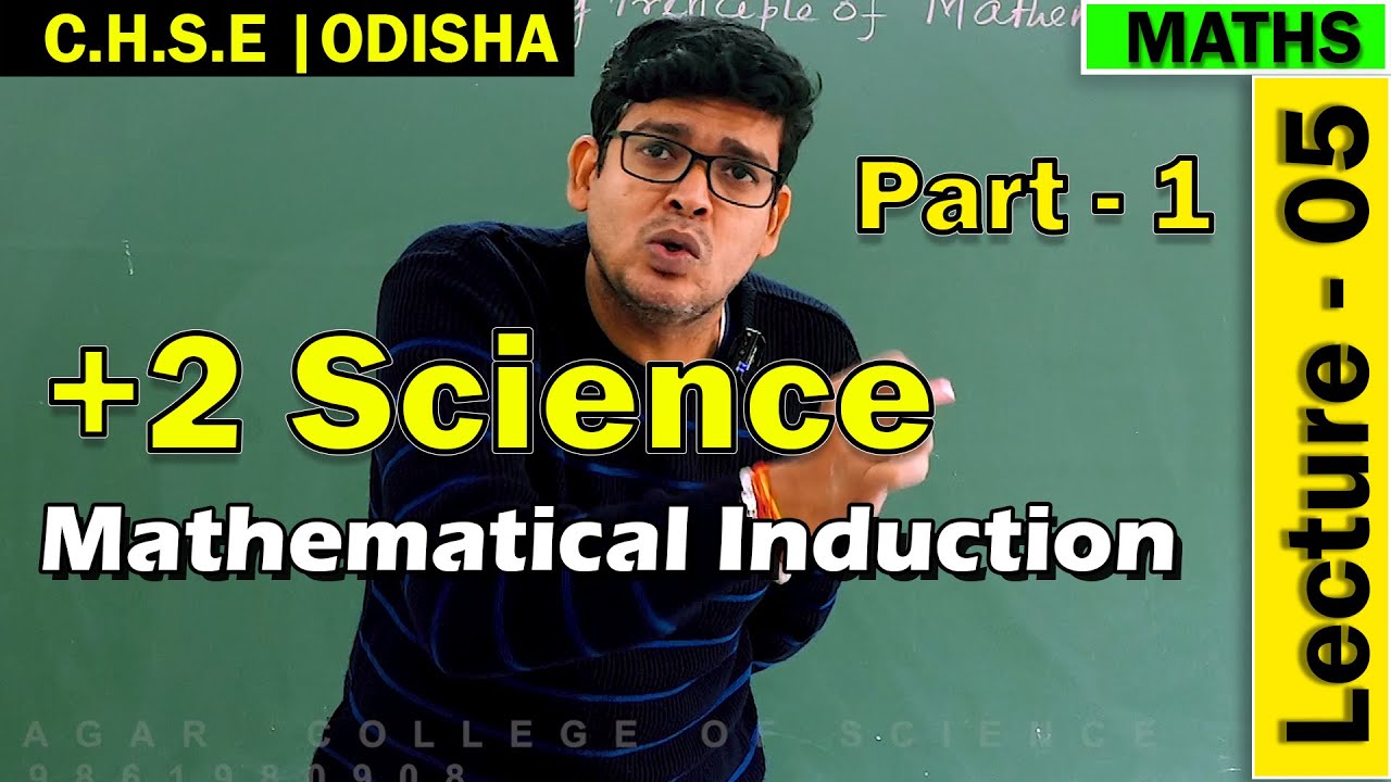 Mathematics | Mathematical Induction| Lecture 05 (part 1) | +2 Science Online Class | CHSE Vivek Sir