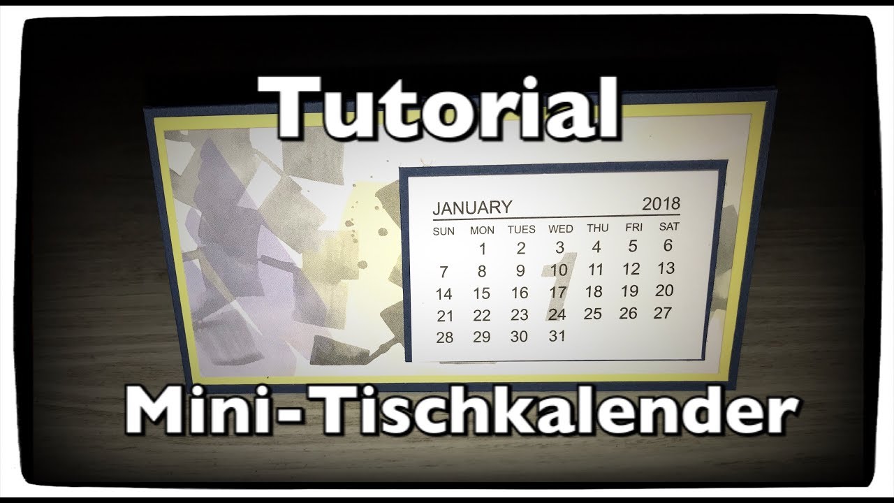 Tutorial, Anleitung Mini Kalender, Tischkalender, Kalender selber machen,  Desktop Calendar, DIY