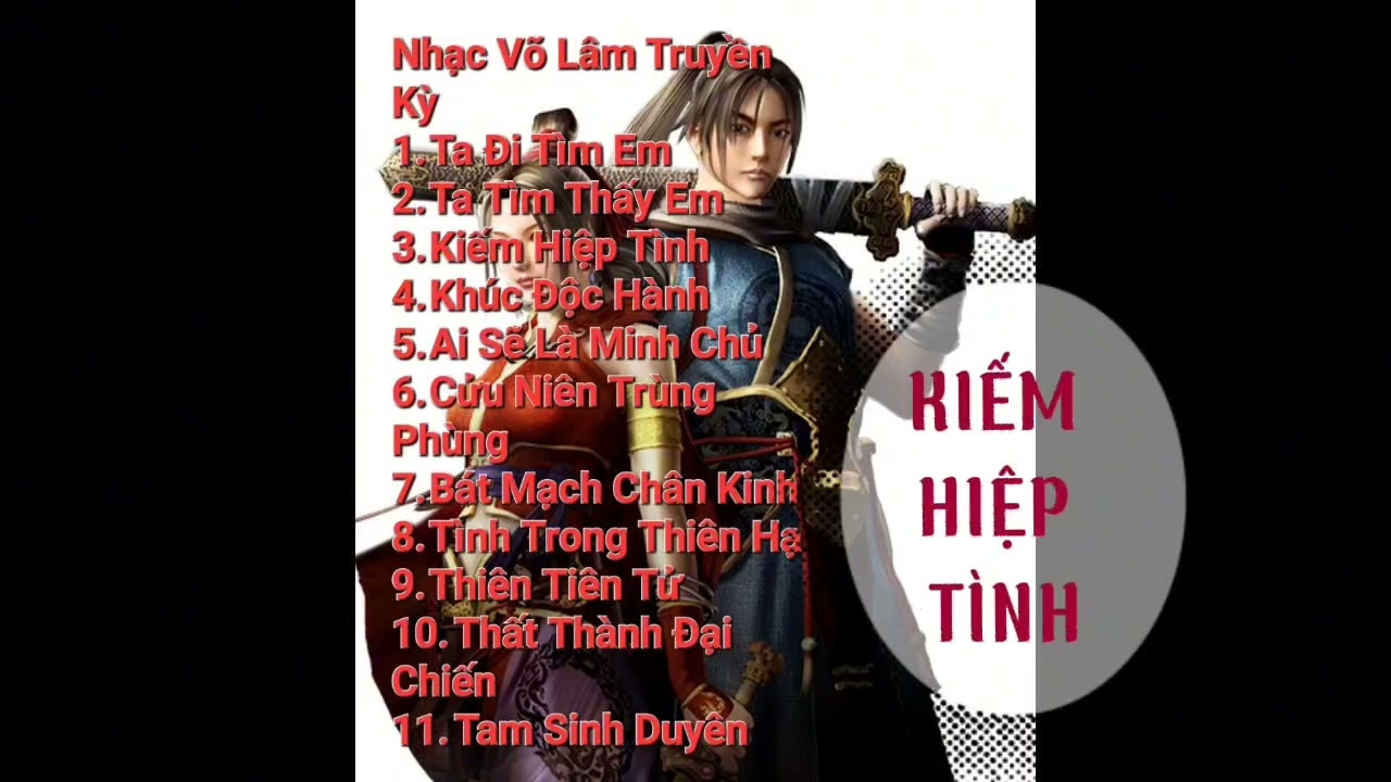 Nhạc Võ Lâm Truyền Kỳ : Ta Đi Tìm Em...Thành Đô, Lâm An, Đại Lý Ta Tìm Nàng