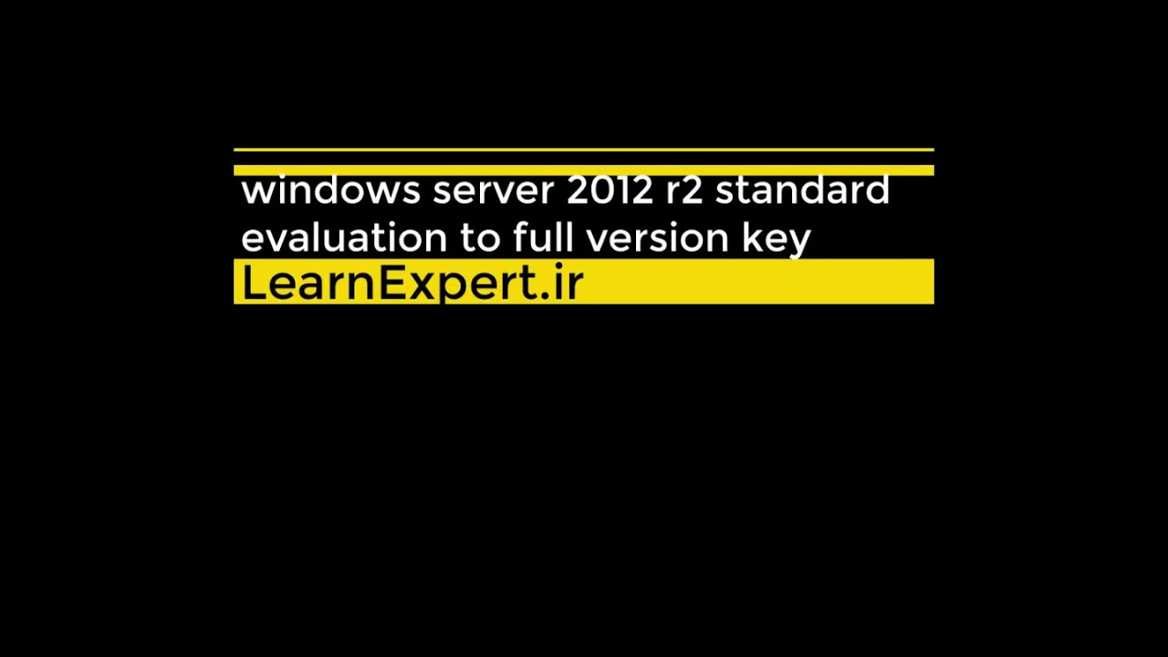 windows server 2012 r2  evaluation  full version key
