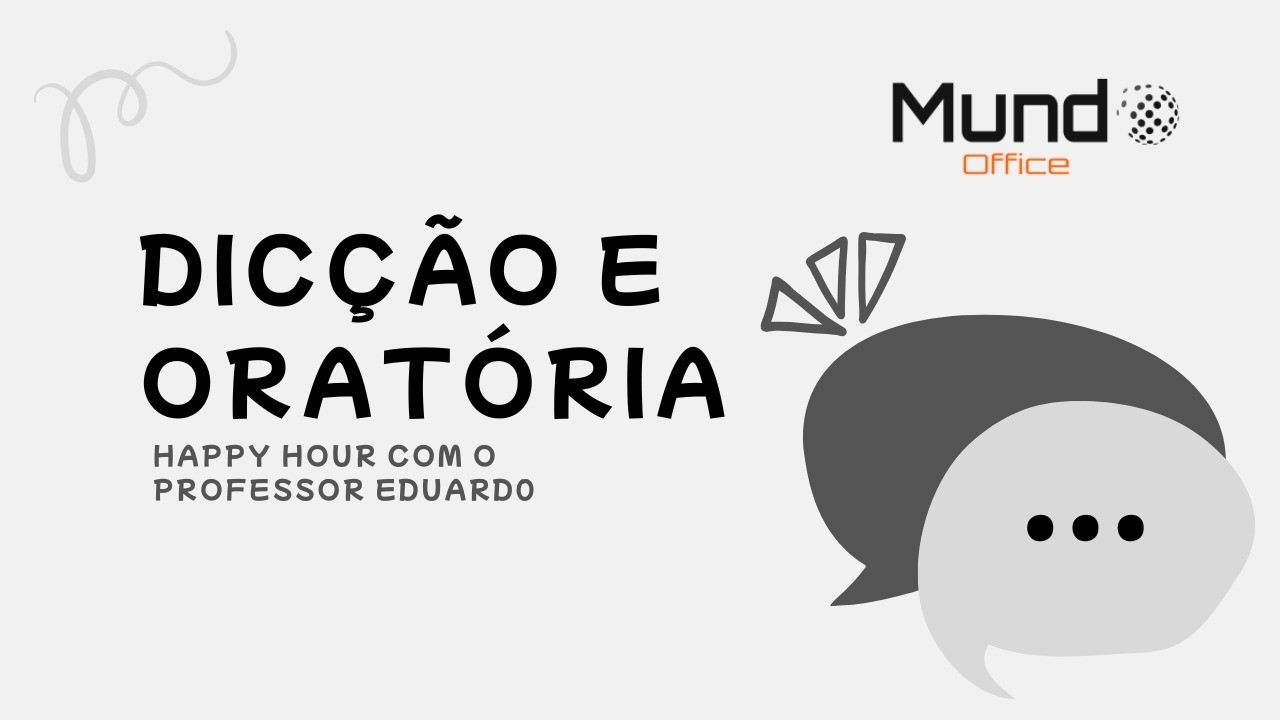 Happy Hour com o professor - Aula com o tema: Dicção e oratória