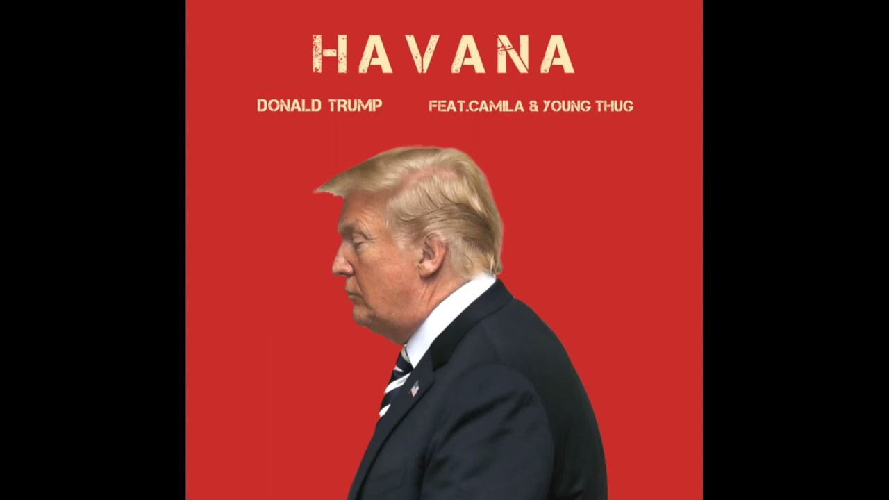 HAVANA - Donald Trump | Official audio | ft.Camila & Young Thug