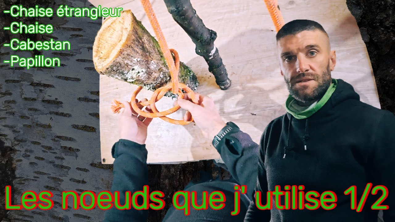 Mes nœuds pour mes ancrages et les retentions.  Nœuds pour l' elagage
