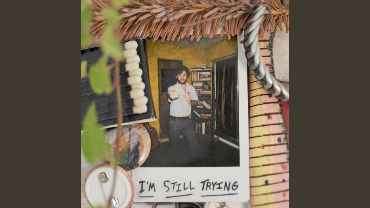 I’m Still Trying