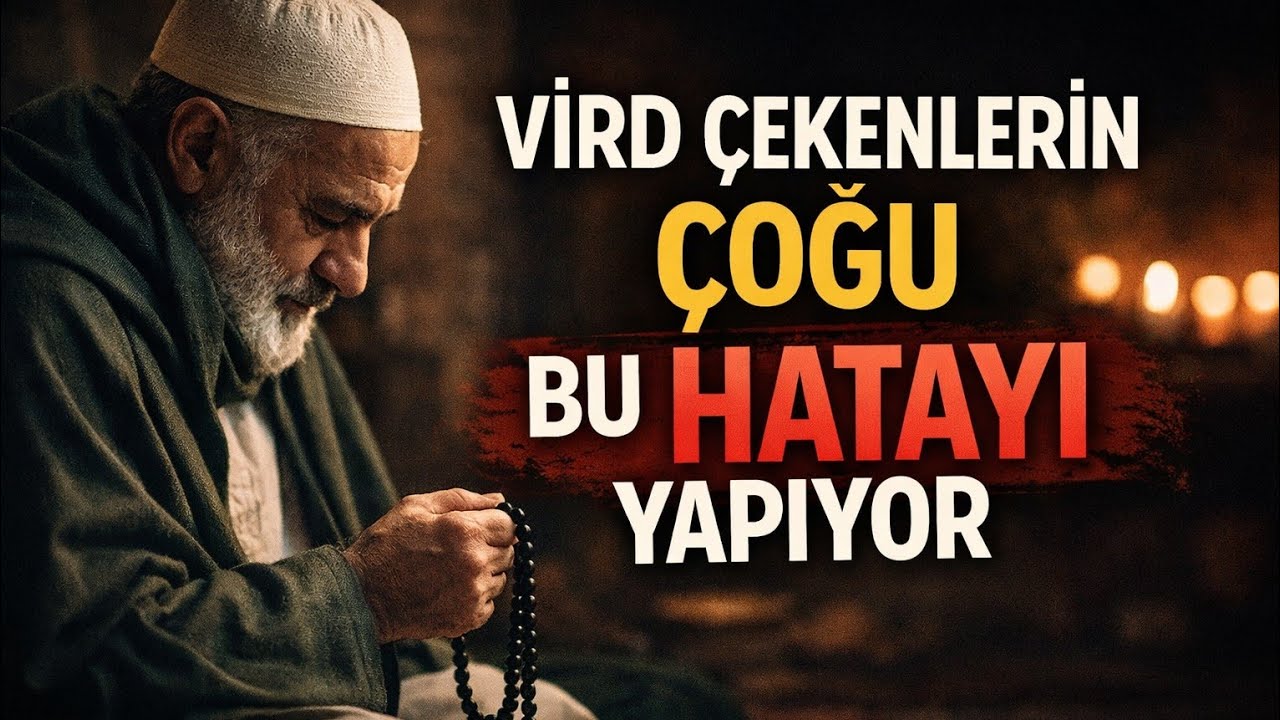 Vird Çekenlerin Çoğu Bu Hatayı Yapıyor
